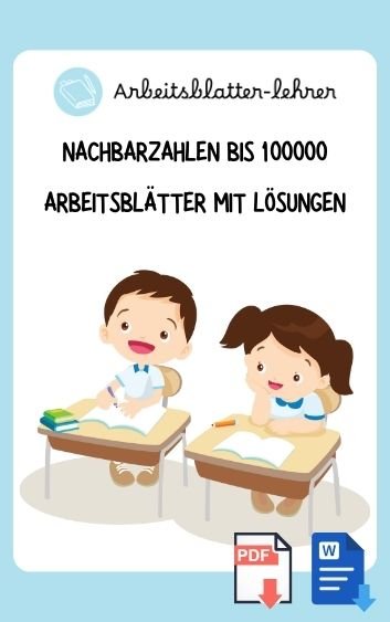 Nachbarzahlen Bis 100000 Arbeitsblätter Mit Lösungen